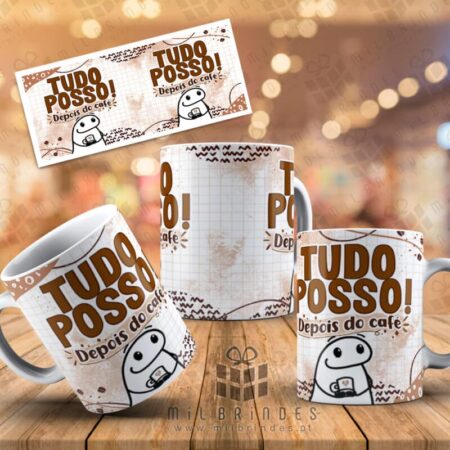 Caneca Tudo posso, depois do café