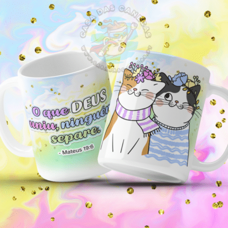 Caneca Versículos Fofinhos - O que Deus uniu, ninguém separe