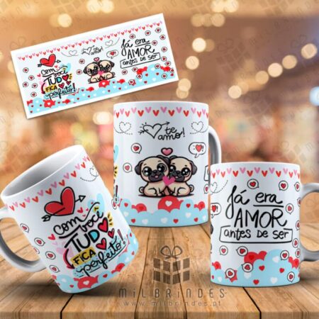 Caneca Com você tudo fica perfeito